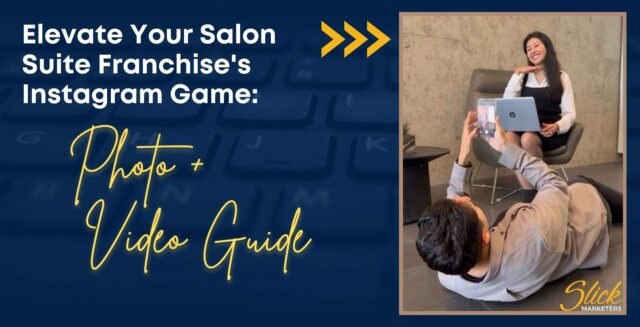 Elevate Your Salon Suite Franchise's Instagram Game: Photo and Video Guide