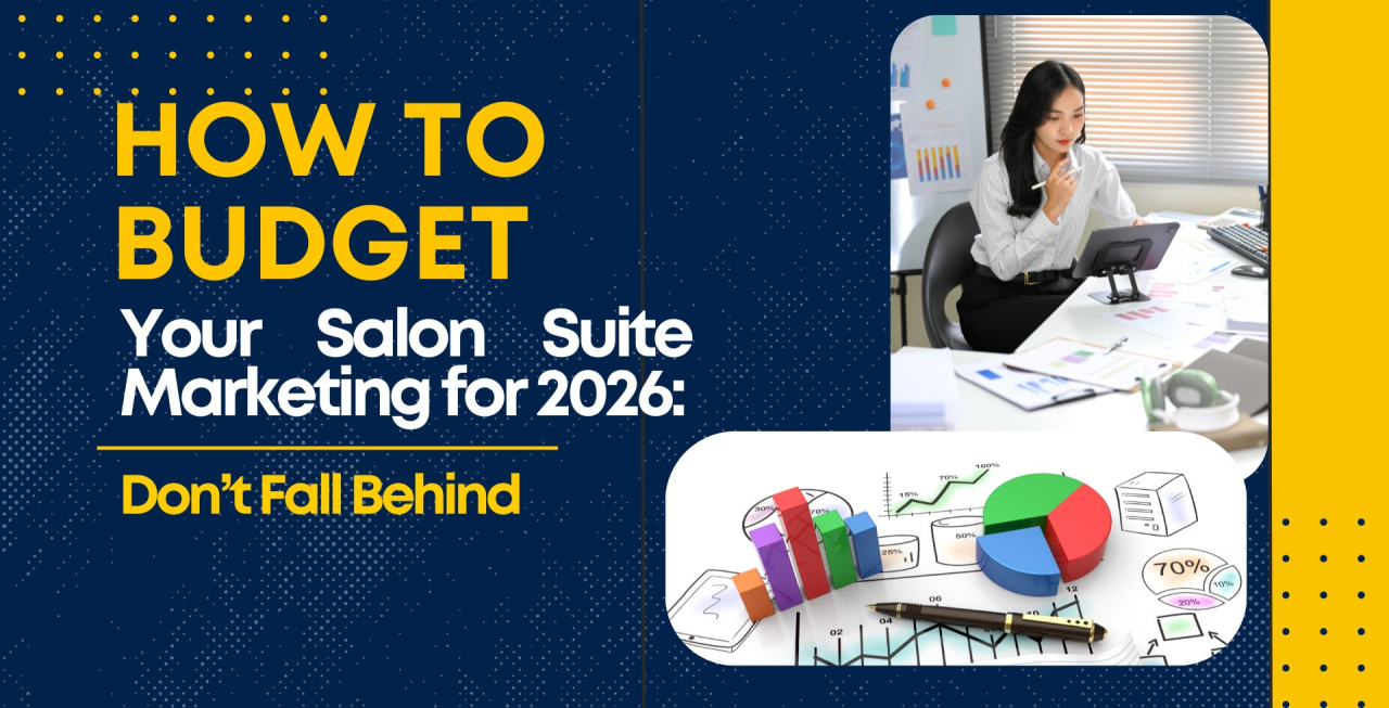 How to Budget Your Salon Suite Marketing for 2026 (and Not Fall Behind)